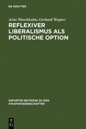 Reflexiver Liberalismus als Politische Option von Waschkuhn,  Arno, Wegner,  Gerhard