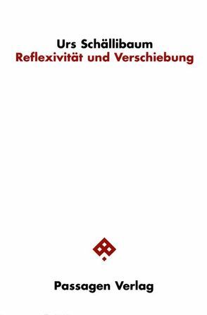 Reflexivität und Verschiebung von Schällibaum,  Urs