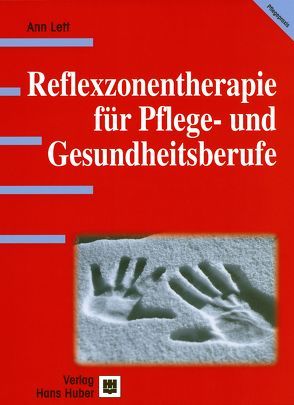 Reflexzonentherapie für Pflege- und Gesundheitsberufe von Lett,  Ann, Wieland,  Astrid