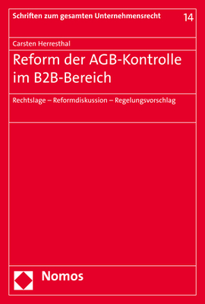 Reform der AGB-Kontrolle im B2B-Bereich von Herresthal,  Carsten