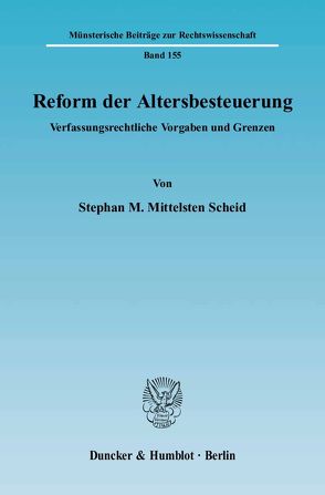 Reform der Altersbesteuerung. von Mittelsten Scheid,  Stephan M.