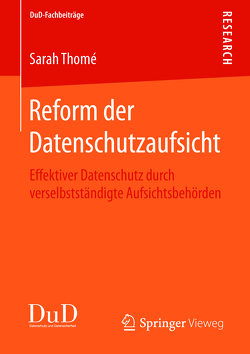 Reform der Datenschutzaufsicht von Thomé,  Sarah