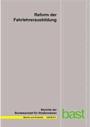 Reform der Fahrlehrerausbildung von Brünken,  R, Leutner,  D., Sturzbecher,  D