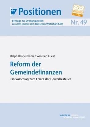 Reform der Gemeindefinanzen von Brügelmann,  Ralph, Fuest,  Winfried