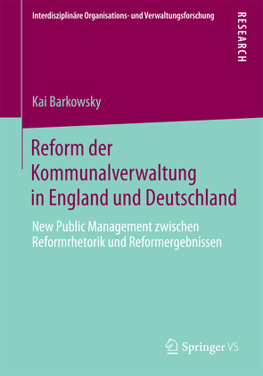 Reform der Kommunalverwaltung in England und Deutschland von Barkowsky,  Kai