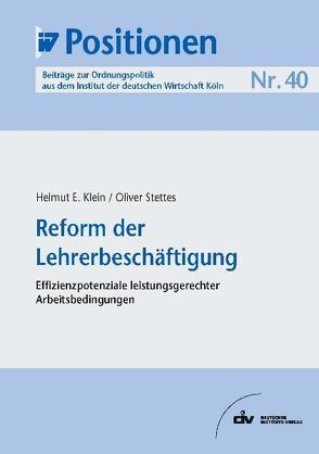 Reform der Lehrerbeschäftigung von Klein,  Helmut E., Stettes,  Oliver