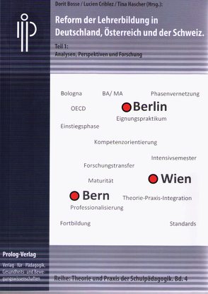 Reform der Lehrerbildung in Deutschland, Österreich und der Schweiz. Teil 1 von Blömeke,  Sigrid, Bosse,  Dorit, Criblez,  Lucien, Günnewig,  Kathrin, Hascher,  Tina, Herzmann,  Petra, Kappler,  Christa, Keuffer,  Josef, Knüppel,  Axel, Messner,  Rudolf, Reitinger,  Johannes, Scharlau,  Ingrid, Schratz,  Michael, Terhart,  Ewald