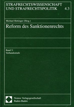 Reform des Sanktionsrechts, Teilband / Reform des Sanktionsrechts: Verbandsstrafe von Hettinger,  Michael