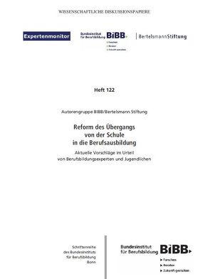 Reform des Übergangs von der Schule in die Berufsausbildung von Beicht,  Ursula, Bundesinstitut für Berufsbildung (BIBB), Eberhard,  Verena, Gei,  Julia, Gouverneur,  Christine, Granato,  Mona, Krewerth,  Andreas, Ulrich,  Joachim Gerd, Wieland,  Clemens