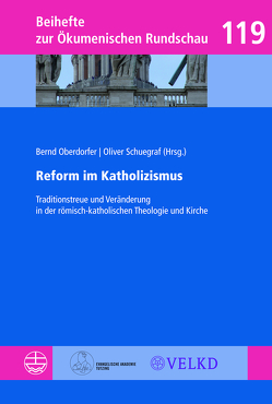 Reform im Katholizismus von Oberdorfer,  Bernd, Schuegraf,  Oliver