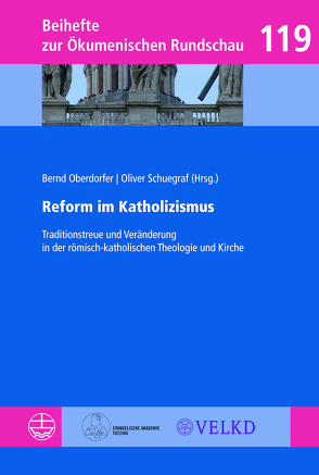 Reform im Katholizismus von Oberdorfer,  Bernd, Schuegraf,  Oliver