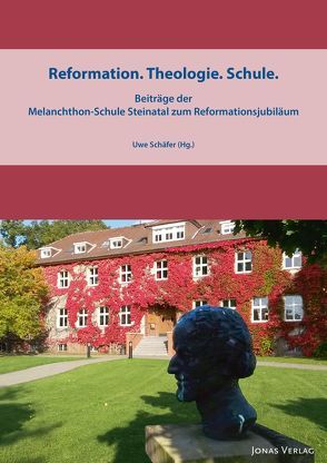 Reformation. Theologie. Schule von Schäfer,  Uwe