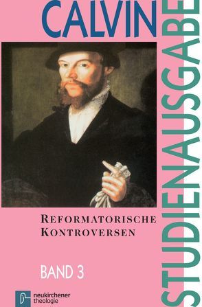 Reformatorische Kontroversen von Busch,  Eberhard, Freudenberg,  Matthias, Heron,  Alasdair I.C., Link,  Christian, Opitz,  Peter, Saxer,  Ernst, Scholl,  Hans