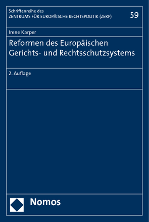 Reformen des Europäischen Gerichts- und Rechtsschutzsystems von Karper,  Irene