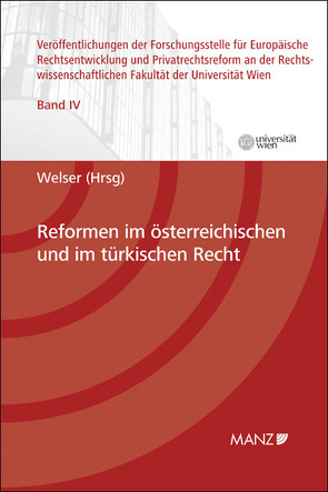 Reformen im österreichischen und im türkischen Recht von Welser,  Rudolf