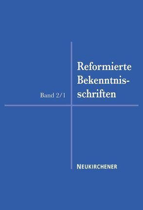 Reformierte Bekenntnisschriften 1559-1563 von Mühling,  Andreas, Opitz,  Peter