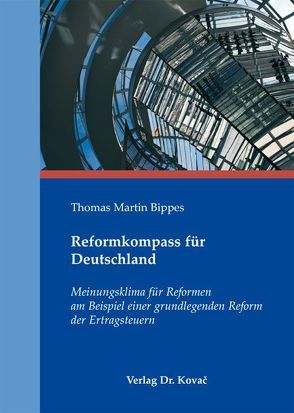 Reformkompass für Deutschland von Bippes,  Thomas Martin