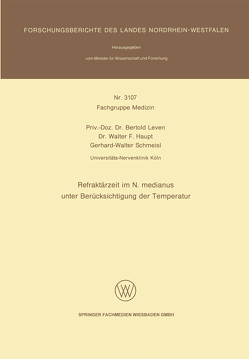 Refraktärzeit im N. medianus unter Berücksichtigung der Temperatur von Leven,  Bertold