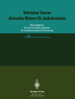 Refresher Course / Aktuelles Wissen für Anästhesisten von Purschke,  R.