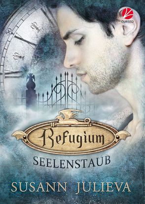 Refugium: Seelenstaub von Julieva,  Susann