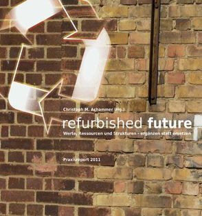 refurbished future von Achammer,  Christoph M.