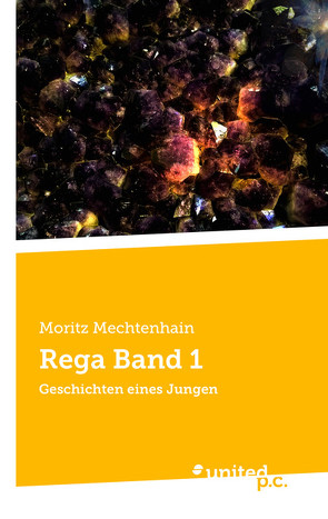 Rega Band 1 von Mechtenhain,  Moritz