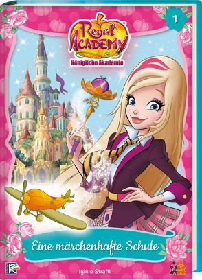 Regal Academy. Eine Mächenhafte Schule von Straffi,  Iginio