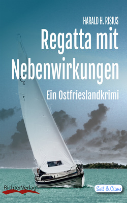 Regatta mit Nebenwirkungen von Risius,  Harald H.