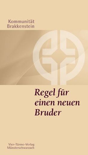 Regel für einen neuen Bruder von Staub,  Adelrich