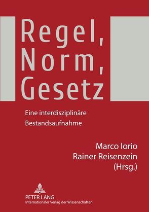 Regel, Norm, Gesetz von Iorio,  Marco, Reisenzein,  Rainer