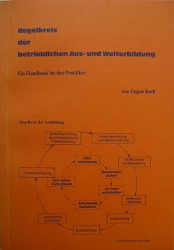 Regelkreis der betrieblichen Aus- und Weiterbildung von Roth,  Eugen