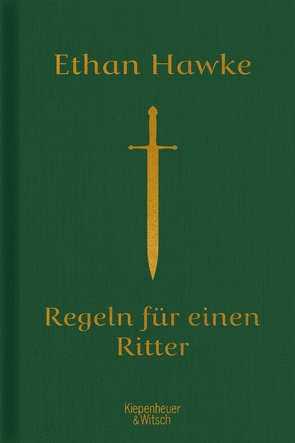 Regeln für einen Ritter von Hawke,  Ethan, Lutze,  Kristian