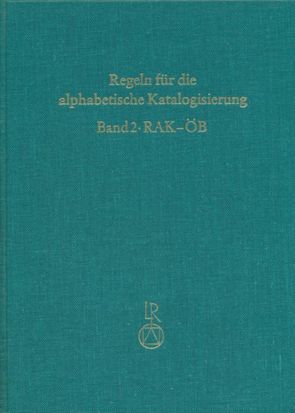 Regeln für öffentliche Bibliotheken (RAK-ÖB) von Popst,  Hans