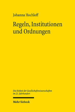 Regeln, Institutionen und Ordnungen von Hochloff,  Johanna