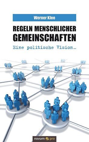 Regeln menschlicher Gemeinschaften von Klee,  Werner