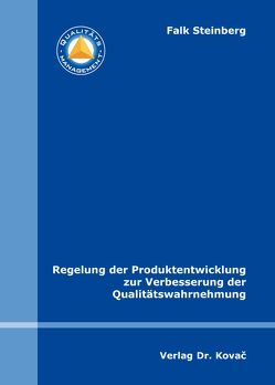 Regelung der Produktentwicklung zur Verbesserung der Qualitätswahrnehmung von Steinberg,  Falk