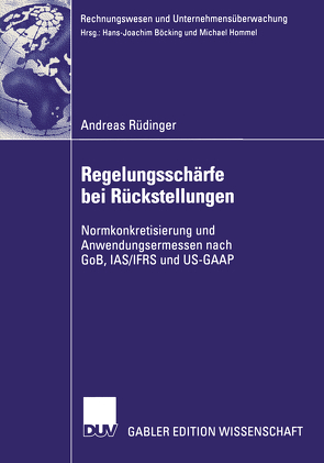 Regelungsschärfe bei Rückstellungen von Rüdinger,  Andreas