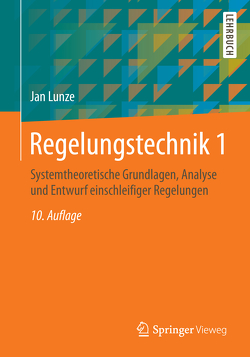 Regelungstechnik 1 von Lunze,  Jan