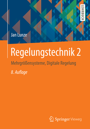 Regelungstechnik 2 von Lunze,  Jan