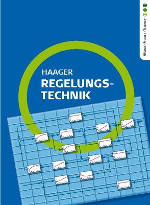 Regelungstechnik von Haager,  Wilhelm