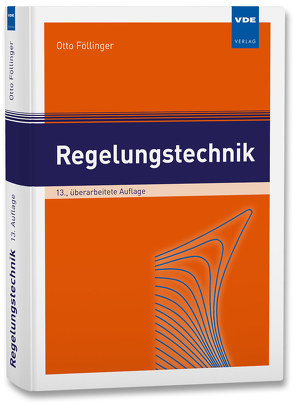 Regelungstechnik von Föllinger,  Otto