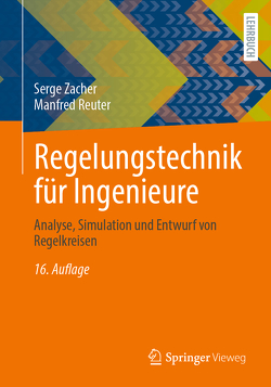 Regelungstechnik für Ingenieure von Reuter,  Manfred, Zacher,  Serge