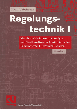 Regelungstechnik I von Unbehauen,  Heinz