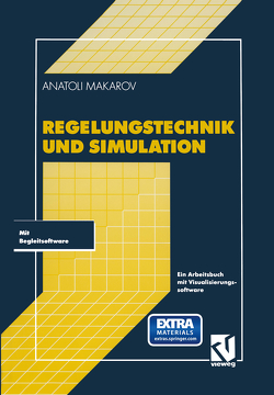 Regelungstechnik und Simulation von Makarov,  Anatoli