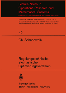 Regelungstechnische stochastische Optimierungsverfahren in Unternehmensforschung und Wirtschaftstheorie von Schneeweiß,  C.A.