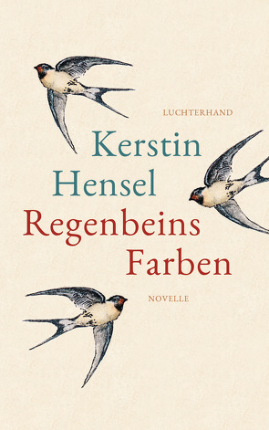 Regenbeins Farben von Hensel,  Kerstin