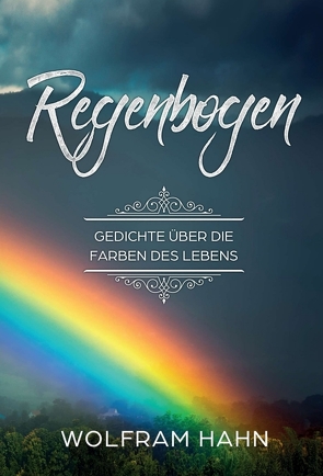 Regenbogen von Hahn,  Wolfram