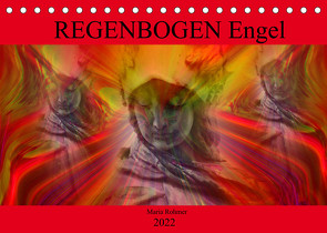 REGENBOGEN Engel (Tischkalender 2022 DIN A5 quer) von Rohmer,  Maria