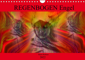 REGENBOGEN Engel (Wandkalender 2022 DIN A4 quer) von Rohmer,  Maria