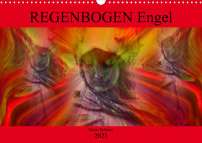 REGENBOGEN Engel (Wandkalender 2023 DIN A3 quer) von Rohmer,  Maria